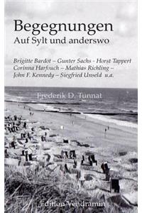 Begegnungen auf Sylt und anderswo