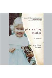 Pieces of My Mother