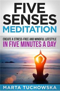 Five Senses Meditation