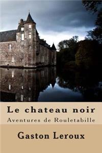 Le chateau noir