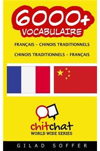 6000+ Francais - Traditionnelle Chinoise Traditionnelle Chinoise - Francais Vocabulaire