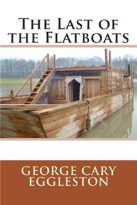 The Last of the Flatboats