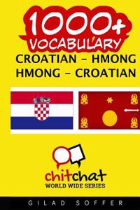 1000+ Croatian - Hmong Hmong - Croatian Vocabulary