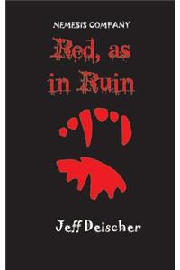 Red, as in Ruin