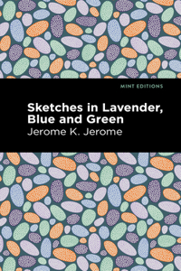 Sketches in Lavender, Blue and Green