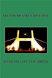 Dancing on the Brink
