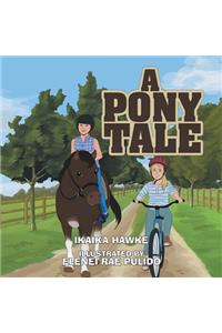 A Pony Tale