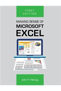 Making Sense of Microsoft Excel