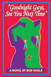 Goodnight Guys, See You Next Time