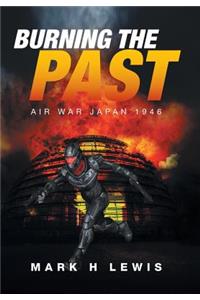 Burning the Past
