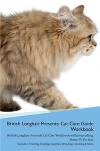 British Longhair Cat Presents