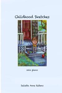 Childhood Sketches: For Solo Piano