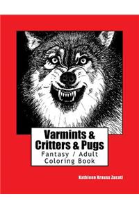 Varmints & Critters & Pugs