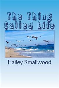 The Thing Called Life