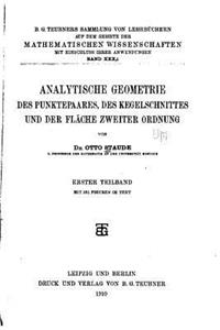 Analytische Geometrie des Punktepaares, des Kegelschnittes und der Fläche