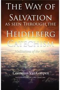 way of Salvation as seen through the Heidelberg Catechism