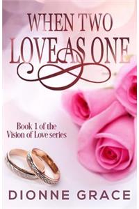 When Two Love As One