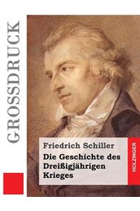 Die Geschichte des Dreißigjährigen Krieges (Großdruck)