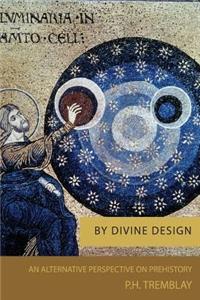 By Divine Design