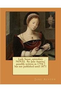 Lady Susan .epistolary NOVEL By