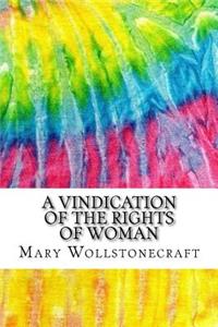 A Vindication of the Rights of Woman
