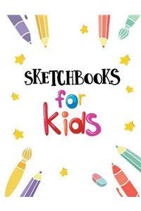 Sketchbooks For Kids