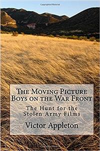The Moving Picture Boys on the War Front