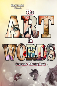 Art In Words Grayscale Coloring Book