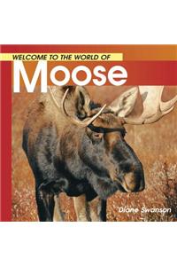 Welcome to the World of Moose
