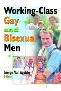 Working-Class Gay and Bisexual Men