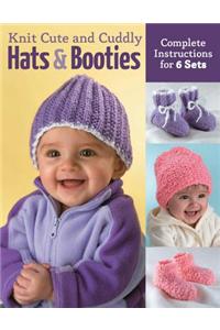 Knit Cute and Cuddly Hats and Booties