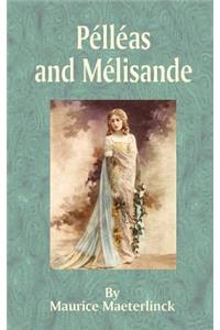 Pelleas and Melisande