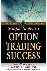 Simple Steps to Option Trading Success