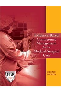 Evidence-Based Competency Management for the Medical-Surgical Unit
