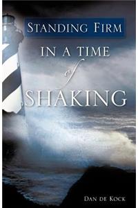 Standing Firm in a Time of Shaking