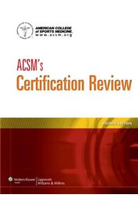 ACSM's Certification Review