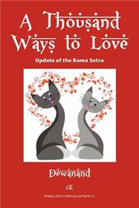 Thousand Ways to Love