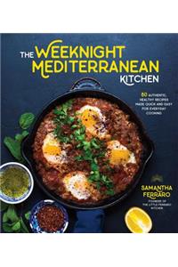 Weeknight Mediterranean Kitchen