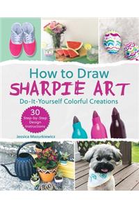 How to Draw Sharpie Art