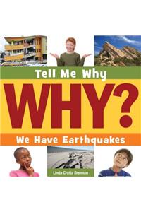 We Have Earthquakes