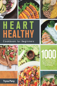 Heart Healthy Cookbook for Beginners