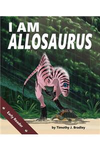 I Am Allosaurus