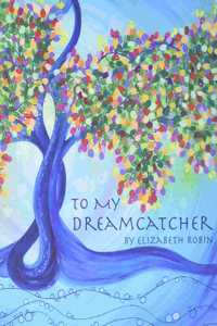 To My Dreamcatcher