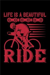 Life Is A Beautiful Ride