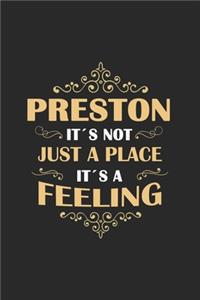 Preston Its not just a place its a feeling