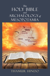 Holy Bible and Archaeology of Mesopotamia