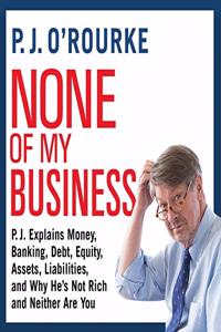 None of My Business Lib/E