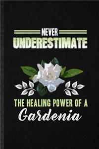 Never Underestimate the Healing Power of a Gardenia