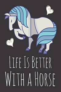 Life is Better With a Horse
