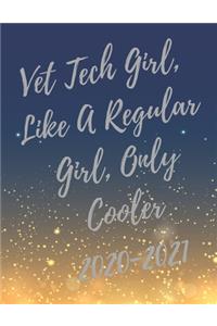 Vet Tech Girl, Like A Regular Girl, Only Cooler
